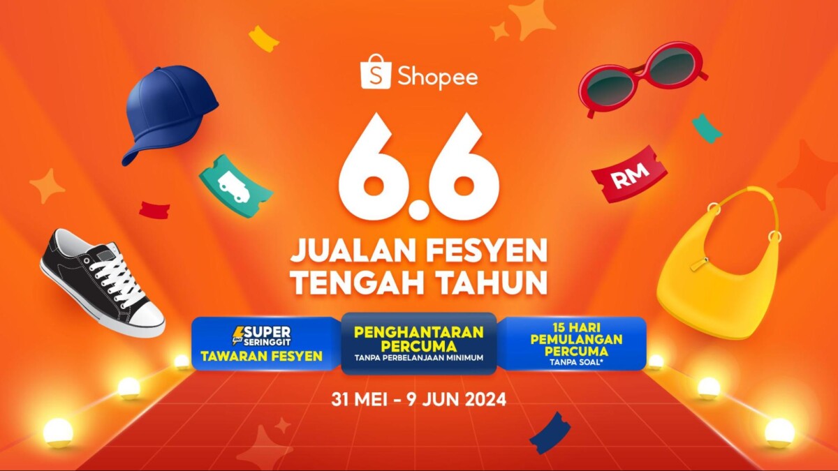 Jom upgrade fesyen dengan Shopee 6.6 Jualan Fesyen Tengah Tahun