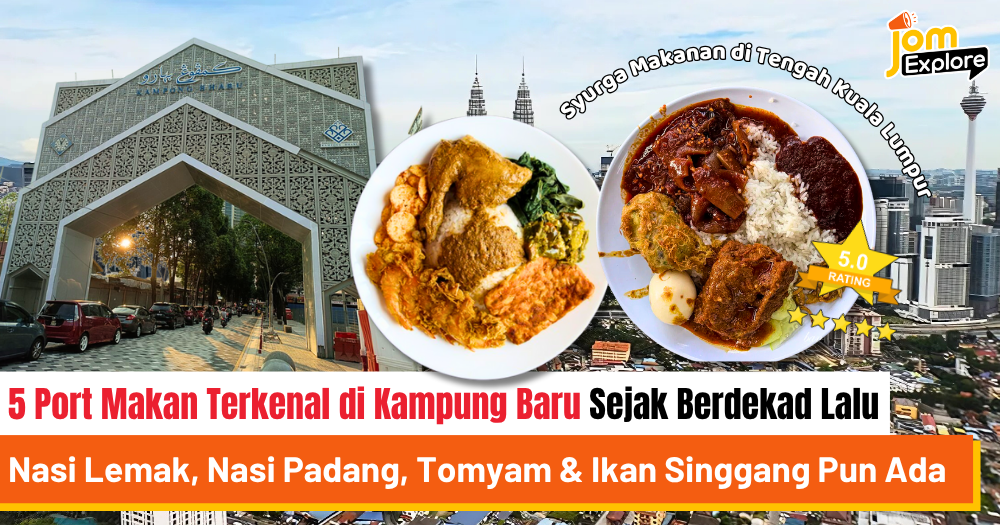 5 Kedai Makan Terbaik Wajib Cuba Di Kampung Baru!!