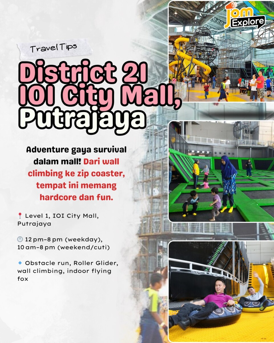 District 21, taman tema indoor cabaran & aktiviti lasak di Putrajaya. Taman Tema Dekat KL untuk remaja & team building! 