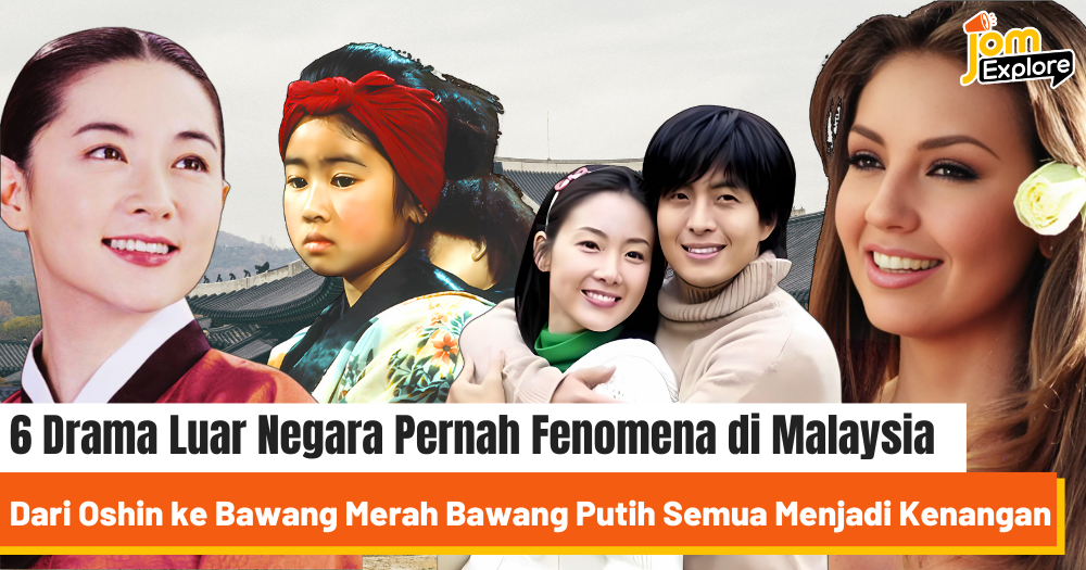 6 Drama Luar Negara yang Pernah Jadi Fenomena di Malaysia