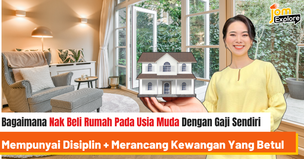 Bagaimana Nak Beli Rumah Pada Usia Muda Dengan Disiplin Yang Tinggi