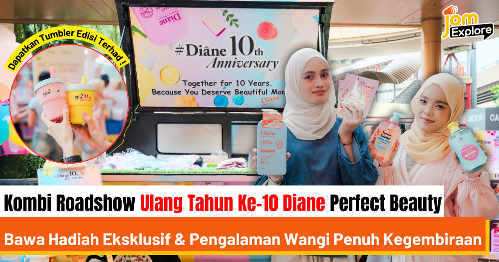 Kombi Roadshow Ulang Tahun Ke-10 Diane Perfect Beauty – Perayaan Kecantikan Semula Jadi!