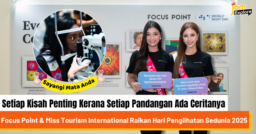 Focus Point Bekerjasama dengan Miss Tourism International untuk Hari Penglihatan Sedunia: "Setiap Kisah Penting" Merentasi Benua